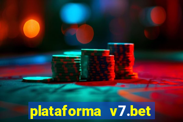 plataforma v7.bet paga mesmo